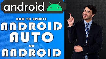 How to update android auto on Android (2025)