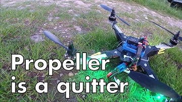 Propeller is a quitter