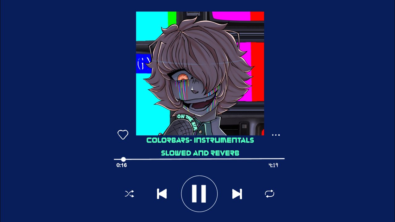Colorbars- Instrumentals (slowed and reverb) [Flash Warning]