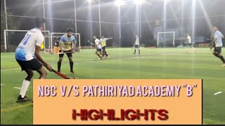 NGC v/s PATHIRIYAD HOCKEY ACADEMY A