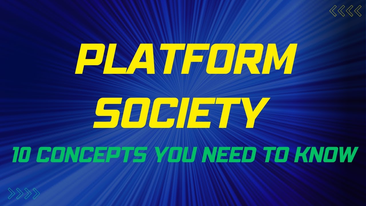 10 Key Concepts in Platform Society: Power, Data, and Control in the Digital Age