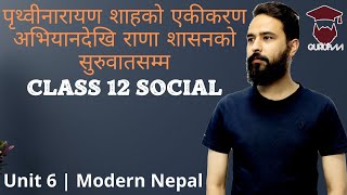 Playlist Videos 23 पृथ्वीनारायण शाहको एकीकरण अभियानदेखि राणा शासनको सुरुवातसम्म | Class 12 social Unit 6 | Modern Nepal