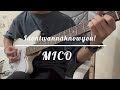 Idontwannaknowyou! - MICO [guitar cover]