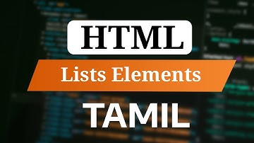 HTML List Elements Explained in Tamil | HTML Full Course Tamil