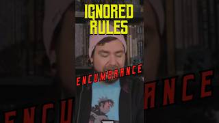 Ignored Rules  Encumbrance