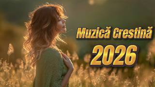 Muzic Cretin 2026  Cele Mai Frumoase Cntri Pentru Suflet