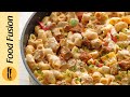 Fajita Chicken Mac & Cheese Recipe by Food Fusion