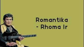 Lirik Romantika  - Rhoma Irama -