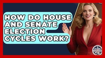 How Do House and Senate Election Cycles Work? | Inside the Legislative Branch