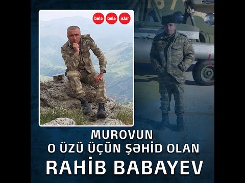 Murovdağ döyüşlərində şəhid olan mayor Rahib Babayev