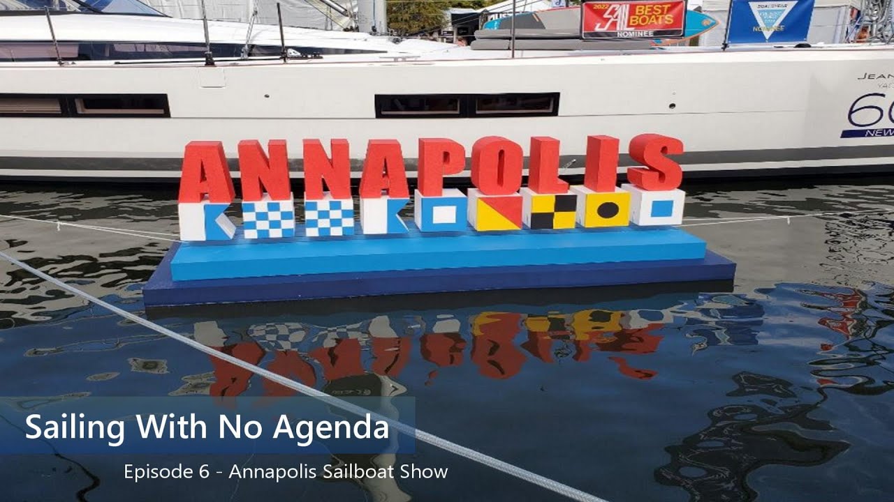 Episode 6 - Annapolis Sailboat Show