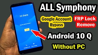 Symphony FRP Bypass Android 10 | Symphony Google Account Unlock Android 10 New method Without Pc | screenshot 4