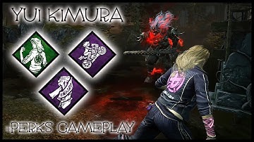 Dead by Daylight - Yui Kimura + Perks Gameplay