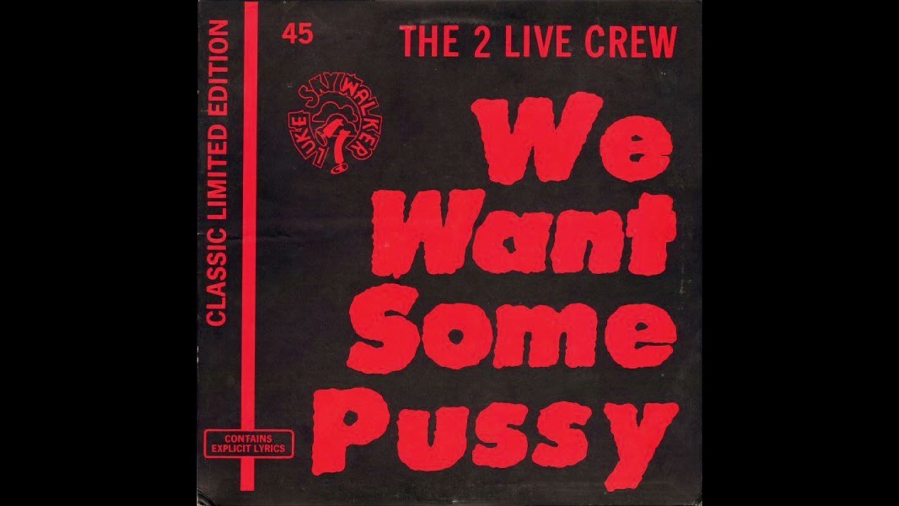 The 2 Live Crew - We Want Some Pussy (Liberty City - Long