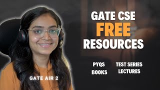 Best FREE RESOURCES for GATE CSE | GATE 2025 | AIR 2 | BHAWNA CHELANI