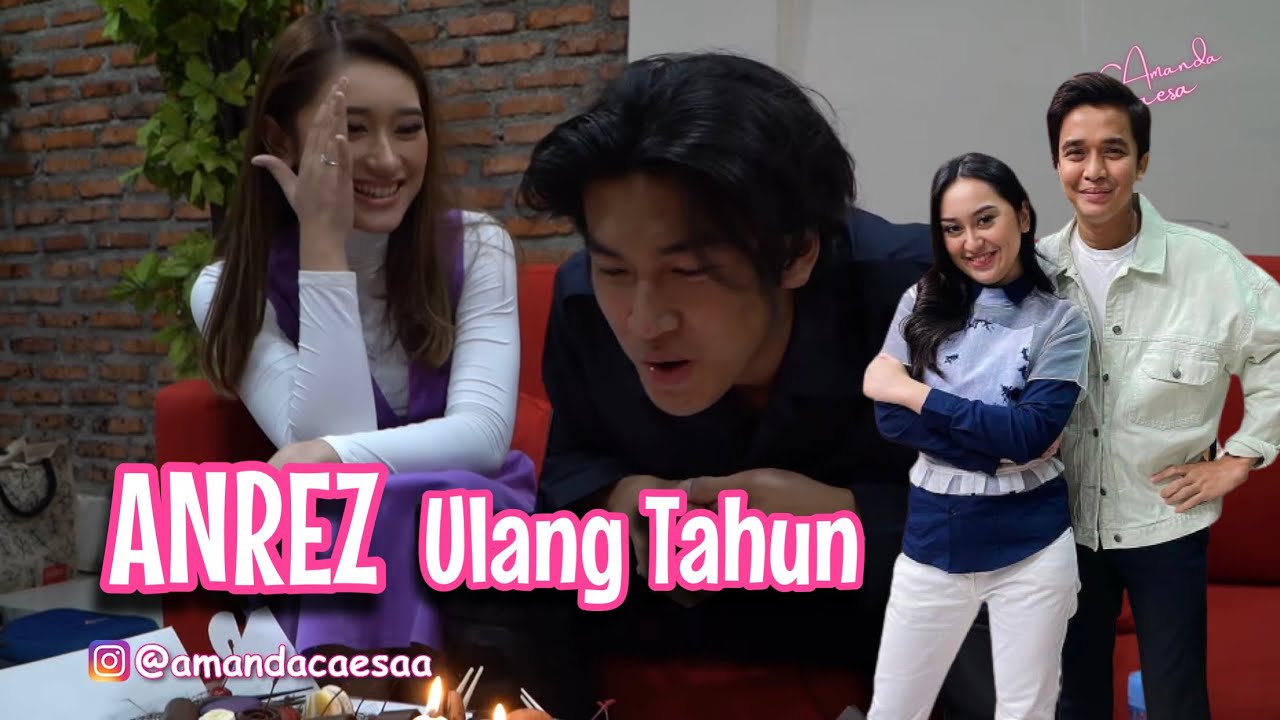 Anrez Ulang Tahun, Bang Billy sama Ka Memes malah bikin baper