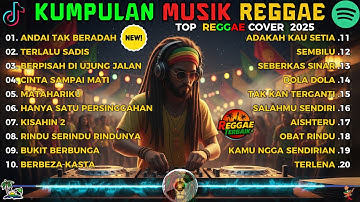 Full Album Reggae Top Lagu Spotify Indonesia 2025 🎧🔥 Kumpulan Musik Cover SKA REGGAE Terbaru 2025