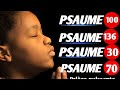 Psaume pour dire merci  dieu  psaume 100 psaume 136 psaume 30 psaume 70  psaume de dlivrance