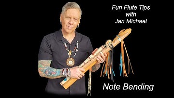 How to "Bend" Notes on the Native American Flute with Jan Michael Looking Wolf