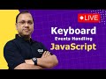 Keyboard event Handling in JavaScript with a Game example