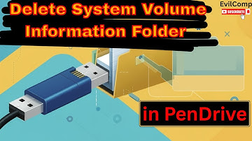 How to Delete System Volume Information Folder in PenDrive