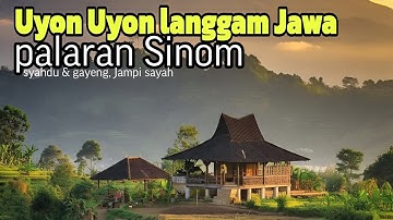 Uyon Uyon  Gending Jawa Pengantar Tidur  Gending klasik Palaran sinom #suasanadesa #pemandangandesa