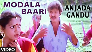 Song: modala baari album/movie: anjada gandu singer: s.p.
balasubrahmanyam, manjula gururaj music director: hamsalekha lyricist:
label : lah...