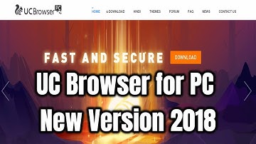 How to Download and Install UC Browser for PC New Version 2018