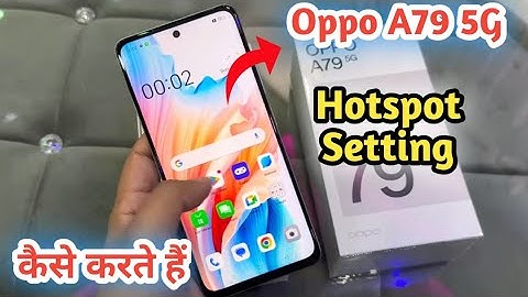 How to change Hotspot setting in Oppo A79 5G , how to enable hotspot in Oppo A79 5G