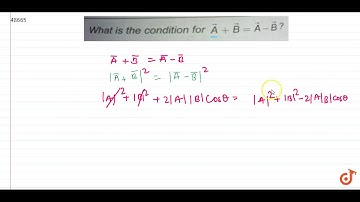 What is the condition for `vec A+vec B=vec A-vec B?`