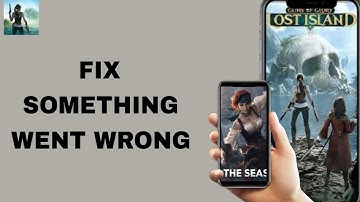 How To Fix And Solve Something Went Wrong On Guns Of Glory App | Final Solution
