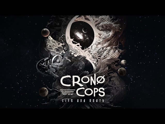 CronoCops - Life and Death | OFFICIAL CLIP class=