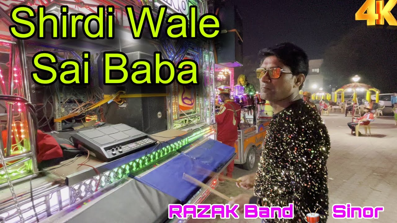 Shirdi Wale Sai Baba || RAZAK Band  🥁  Sinor  🎧