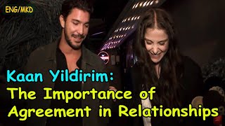 [NEWS]-[ENG/MKD] Kaan Yildirim: The Importance of Agreement in Relationships