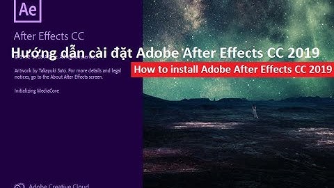 [Adobe After Effects ] Hướng dẫn cài đặt Adobe After Effects CC 2019