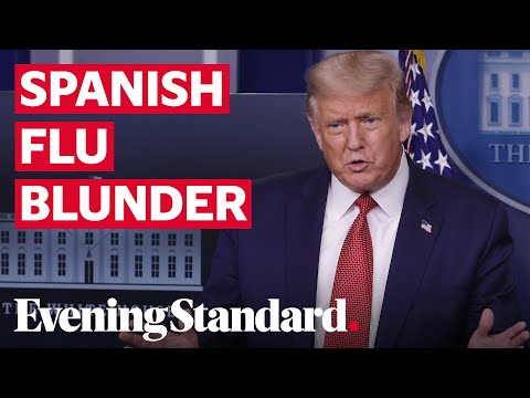 Donald Trump claims Spanish Flu 'in 1917 probably ended Second World War'