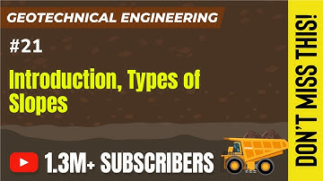 Introduction Types of Slopes | Stability of Slopes | Geotechnical Engineering - GATE