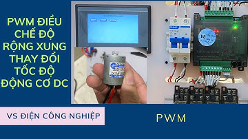 PWM - Điều chế độ rộng xung thay đổi tốc độ động cơ DC - VS Điện Công Nghiệp