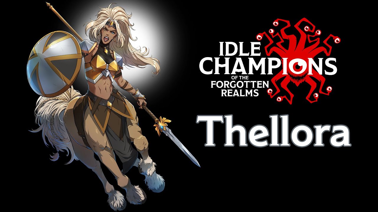 Thellora Champion Spotlight Idle Champions D&D YouTube