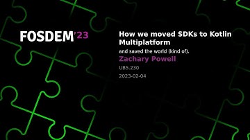 FOSDEM 2023 - How we moved SDKs to Kotlin Multiplatform and saved the world (kind of)