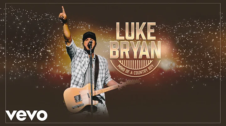 Luke Bryan - Mind Of A Country Boy (Official Audio)