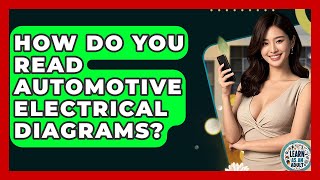 How Do You Read Automotive Electrical Diagrams? - Learn As An Adult