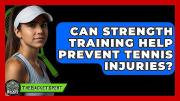 Can Strength Training Help Prevent Tennis Injuries? - The Racket Xpert