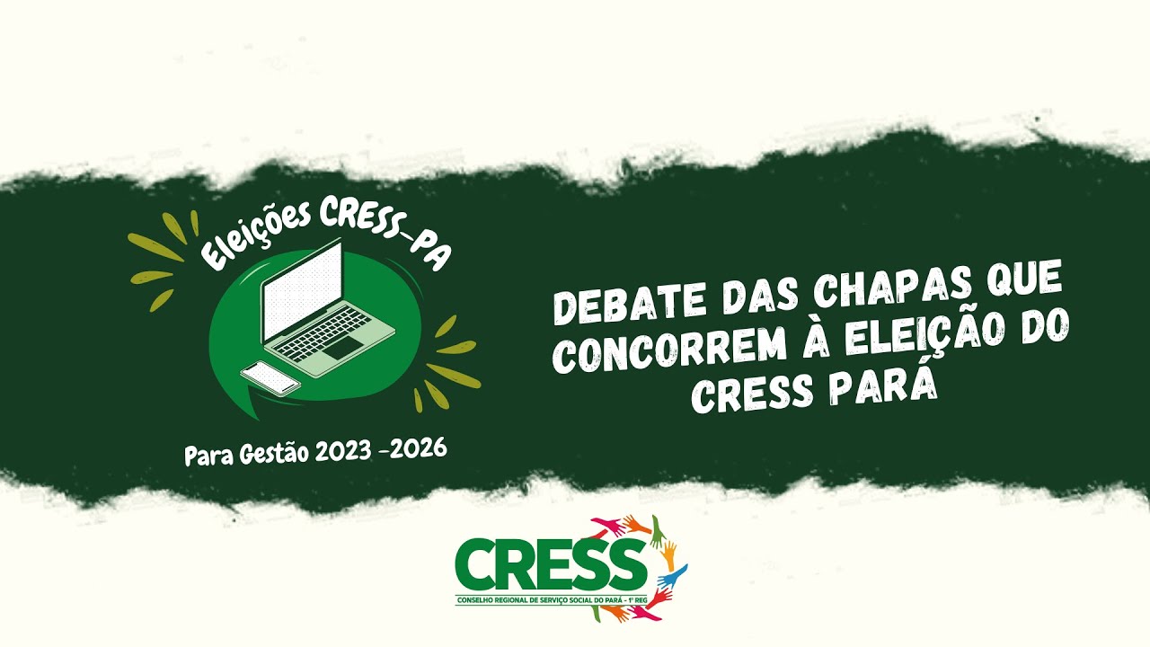 Debate das chapas que concorrem ao CRESS-PA 