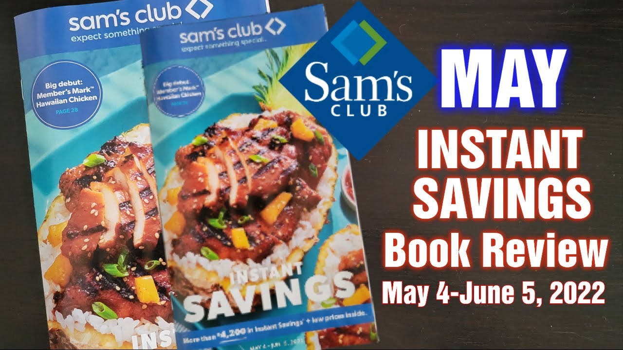 Showing the SAM'S CLUB MAY Instant Savings Book! Sale Begins May 4th