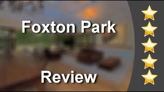 Foxton Park Wildes Meadow Outstanding 5 Star Review by Jennifer Grantham