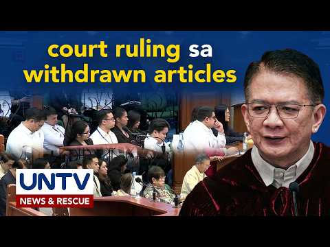 Court ruling sa withdrawal ng Prosekusyon sa 3 articles of impeachment vs VP Sara