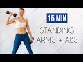 15 min standing arms  abs no repeats no crunches no planks