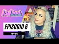 Rucap Episodio 6 Rupaul&#39;s Drag Race // Estudio Z