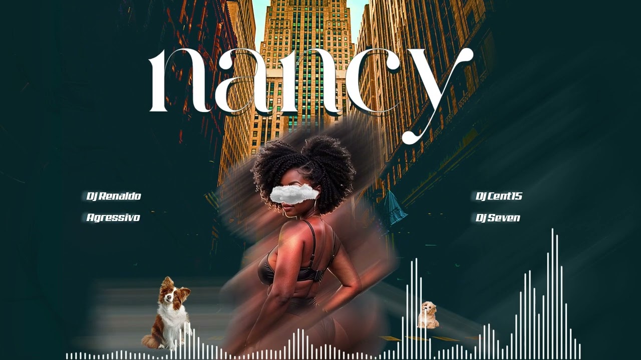 DJ Renaldo - Nancy Ft Agressivo Nyandoro , Dj Cent15 , Dj Seven